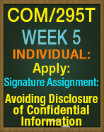 COM/295T Week 5 Avoiding Disclosure of Confidential Information on Social Media