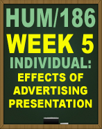 HUM/186 EFFECTS OF ADVERTISING PRESENTATION