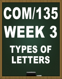COM135 WEEK 3 TYPES OF LETTERS TUTORIAL UOP