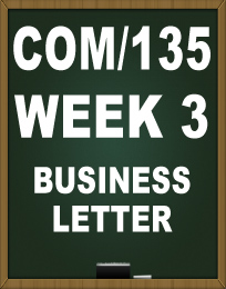 COM135 WEEK 3 BUSINESS LETTER TUTORIAL UOP
