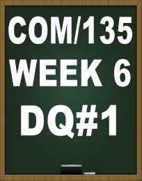 COM135 WEEK 6 DQ1