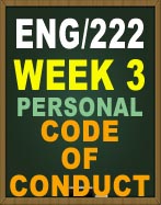 ENG222 WEEK 3 PERSONAL CODE OF CONDUCT