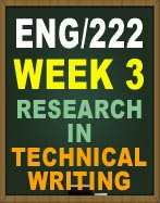 ENG222 WEEK 3 UOP RESEARCH IN TECHNICAL WRITING
