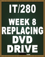 IT280 MASS STORAGE DEVICES and Replacing DVD Drive