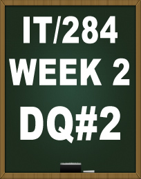 IT284 WEEK 2 DQ2
