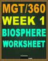 MGT/360 Week 1 Biosphere Worksheet