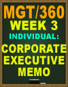 MGT/360 Week 3 Corporate Executive Memo
