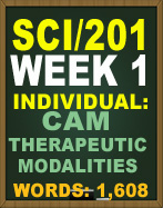 SCI/201 CAM THERAPEUTIC MODALITIES SCI201 UOP TUTORIALS