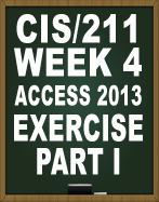 CIS211 ACCESS 2013 EXERCISE PART I