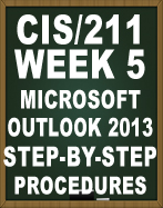 CIS11 MS OUTLOOK 2013 STEP BY STEP PROCEDURES