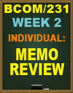 BCOM/231 WEEK 2 MEMO REVIEW