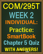 COM/295T SmartBook Chapter 5 quiz