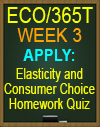 ECO/365T WK3 Elasticity Adaptive, Consumer Choice Adaptive, Connect LearnSmart Achieve