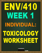 ENV/410 Week 1 Toxicology Worksheet