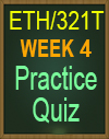 ETH/321T Practice Quiz