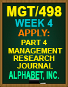 MGT498 Week 4 Apply: Part 4 Management Research Journal Alphabet, Inc.