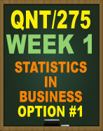 QNT/275 STATISTICS IN BUSINESS