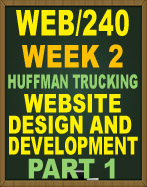 WEB/240 WEEK 2 WEBSITE DESIGN AND DEVELOPMENT PART 1